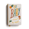 Oh, Baby! Devotions for New Parents: A 78-Day Devotional for New and Expecting Moms and Dads to Grow in Faith - The Perfect Christian Baby Shower Gift - Hardcover